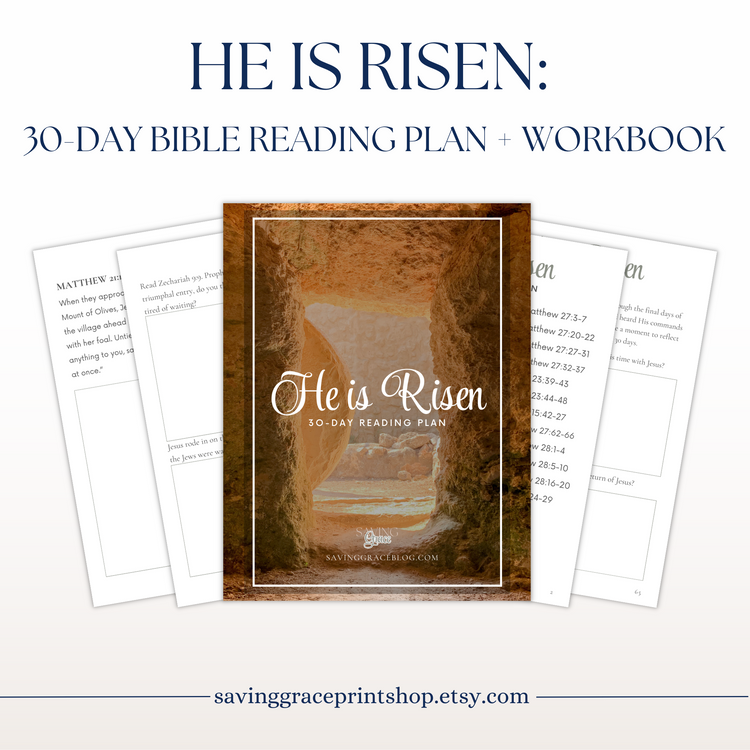He Is Risen 30-Day Bible Reading Plan + Workbook
