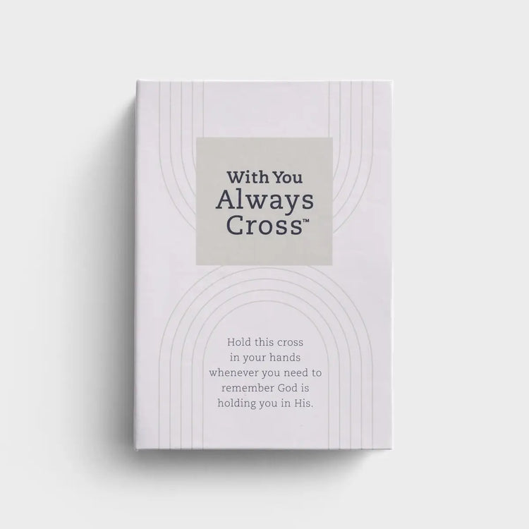 With You Always - Holding Cross