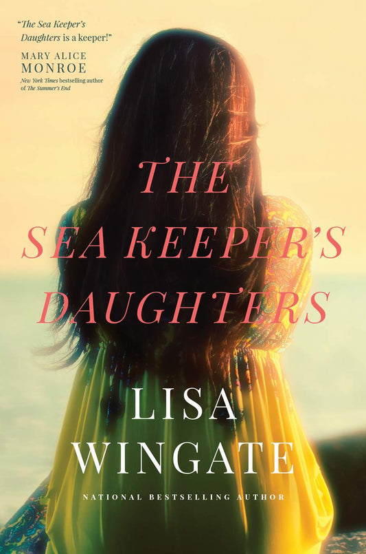 The Sea Keeper’s Daughters by Lisa Wingate