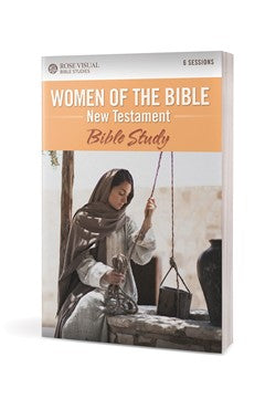 Women of the Bible New Testament Bible Study