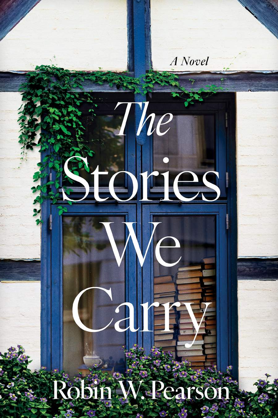 The Stories We Carry by Robin W. Pearson