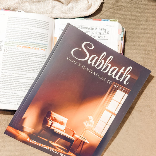 Sabbath: An Invitation to God's Rest - Bible Study Workbook