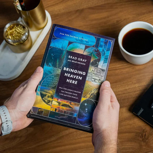 Bringing Heaven Here by Brad Gray and Brad Nelson