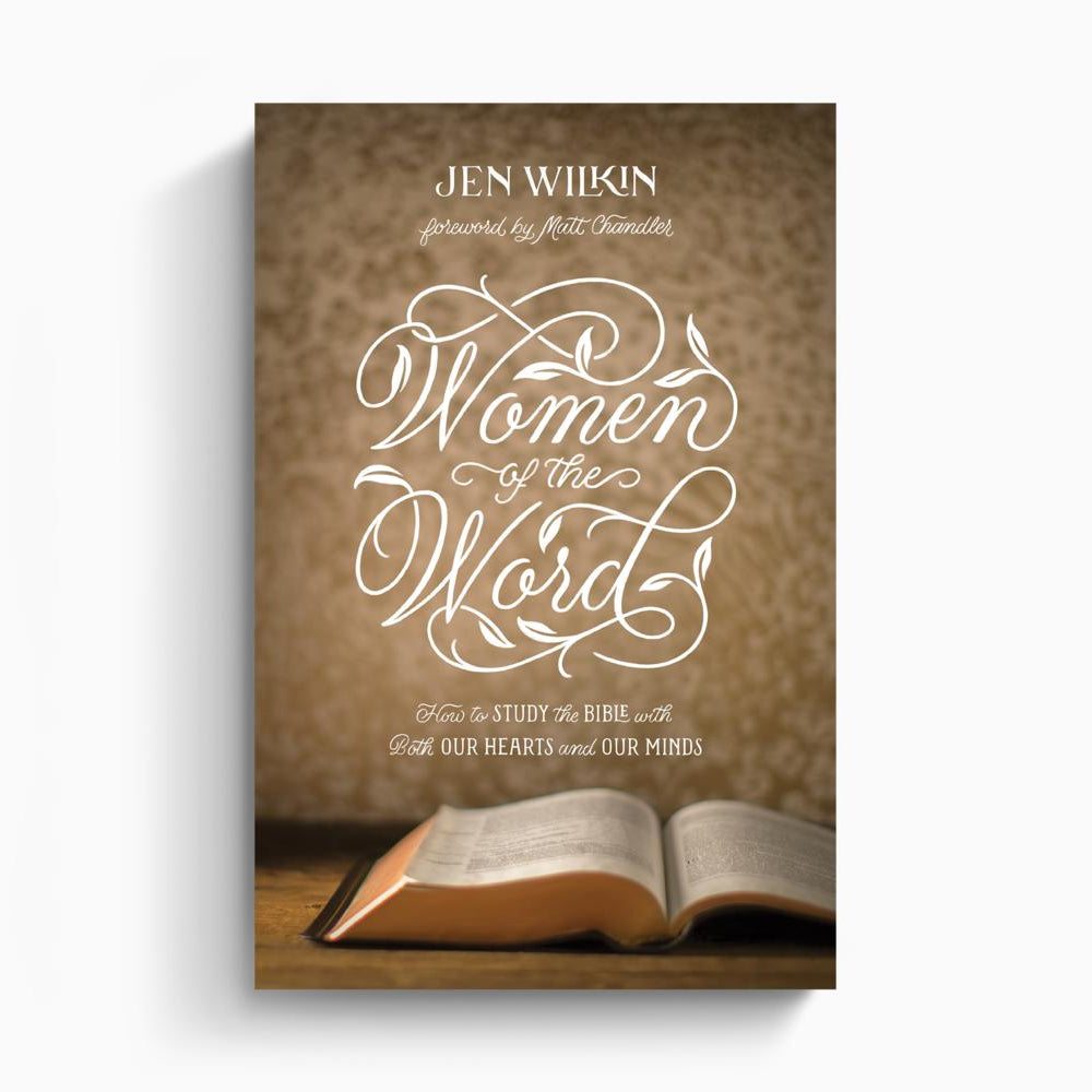 Women of the Word by Jen Wilkin
