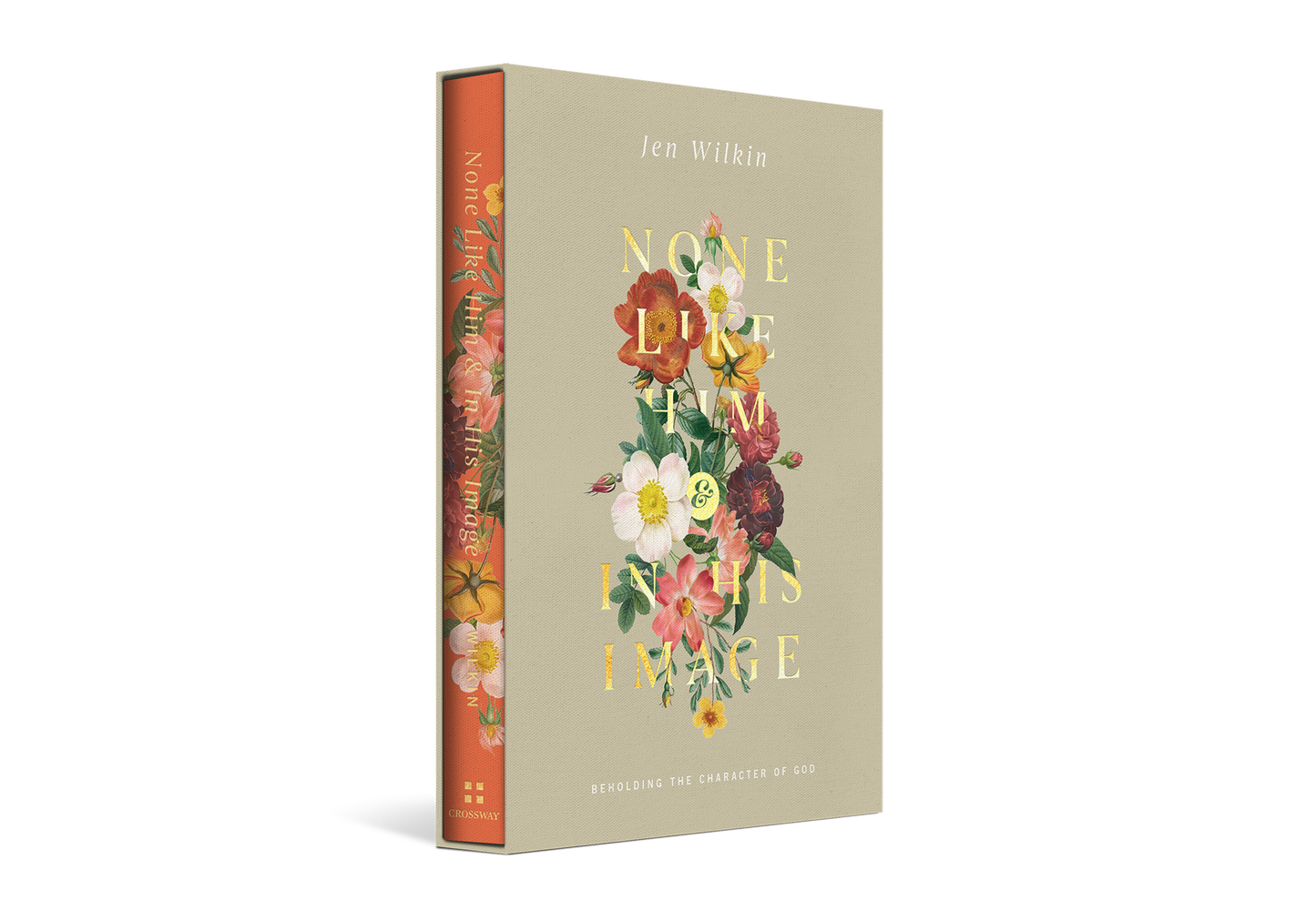 None Like Him and In His Image Gift Edition: Beholding the Character of God (2 Volumes in 1)